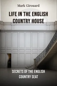 Life in the English Country House