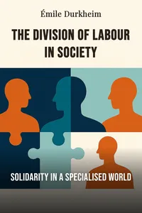 The Division of Labour in Society