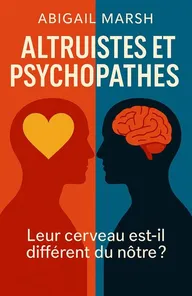 Couverture de 'Altruistes et psychopathes'