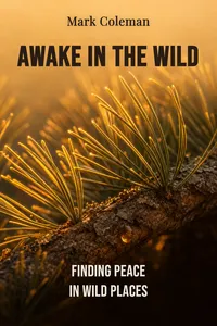 Awake in the Wild
