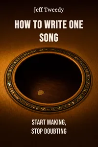 How to Write One Song