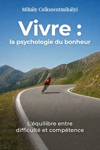 Vivre : la psychologie du bonheur