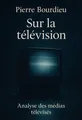 Couverture de 'Sur la television'