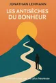 Couverture de 'Les antiseches du bonheur'