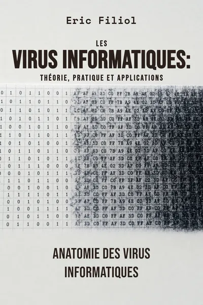 Les virus informatiques: théorie, pratique et applications