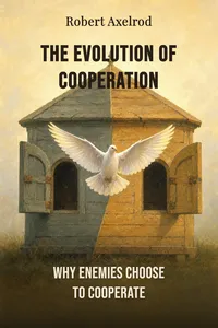 The Evolution of Cooperation