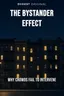 The Bystander Effect