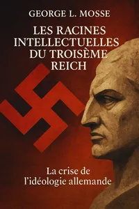 Couverture de 'Les racines intellectuelles du troisieme reich'