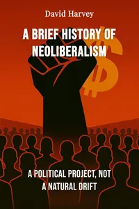 A Brief History of Neoliberalism