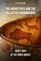 The Archetypes and The Collective Unconscious
