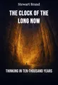 The Clock of the Long Now