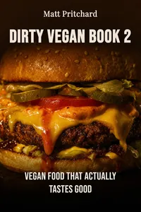 Dirty Vegan Book 2