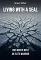 Living with a SEAL