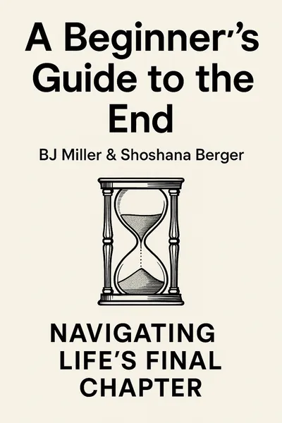 Cover of 'A beginners guide to the end'