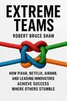 Cover of 'Extreme teams'