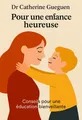 Couverture de 'Pour une enfance heureuse'