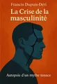 Couverture de 'La crise de la masculinite'
