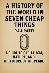 Cover of 'A history of the world in seven cheap things'