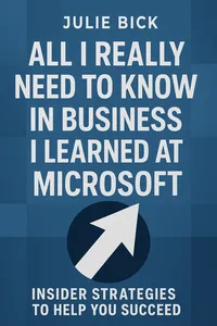All i really need to know in business i learned at microsoft