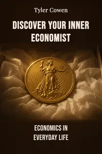 Discover Your Inner Economist
