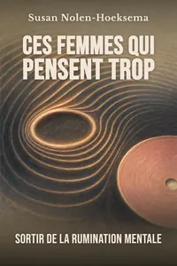 Ces femmes qui pensent trop