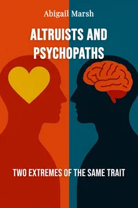 Altruists and Psychopaths