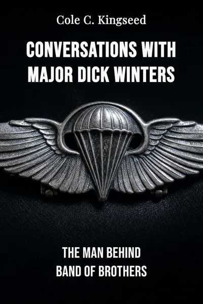 Conversations with Major Dick Winters