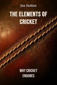 The Elements of Cricket