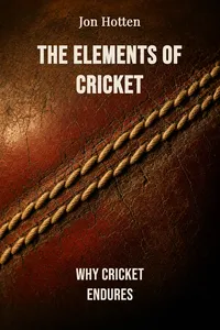The Elements of Cricket