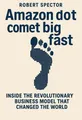 Cover of 'Amazon dot com get big fast'