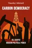 Carbon Democracy