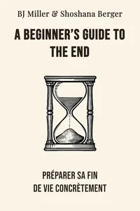 A Beginner’s Guide to the End