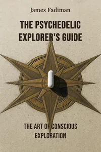 The Psychedelic Explorer's Guide