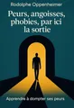 Couverture de 'Peurs angoisses phobies par ici la sortie'