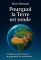 Couverture de 'Pourquoi la terre est ronde'