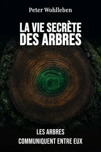 La vie secrète des arbres