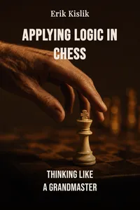 Applying Logic in Chess
