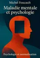 Couverture de 'Maladie mentale et psychologie'