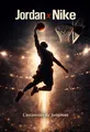 Couverture de 'Jordan x nike'
