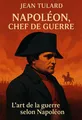 Couverture de 'Napoleon chef de guerre'