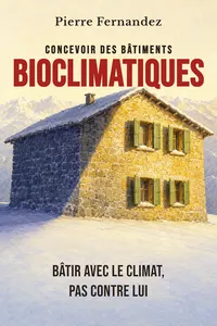 Concevoir des bâtiments bioclimatiques
