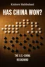 Has China Won?