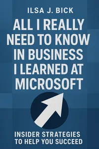 Cover of 'All i really need to know in business i learned at microsoft'