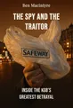 The Spy and the Traitor