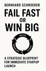 Cover of 'Fail fast or win big'