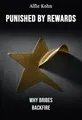 Punished by Rewards