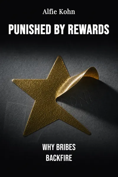 Punished by Rewards